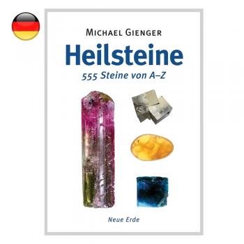 Michael Gienger-Heilsteine 555 Steine von A-Z